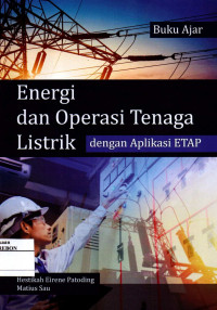 Image of Energi dan Operasi Tenaga Listrik dengan Aplikasi ETAP
